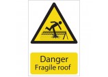 Danger Fragile Roof